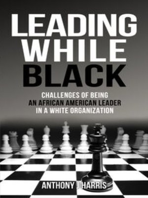 cover image of Leading While Black